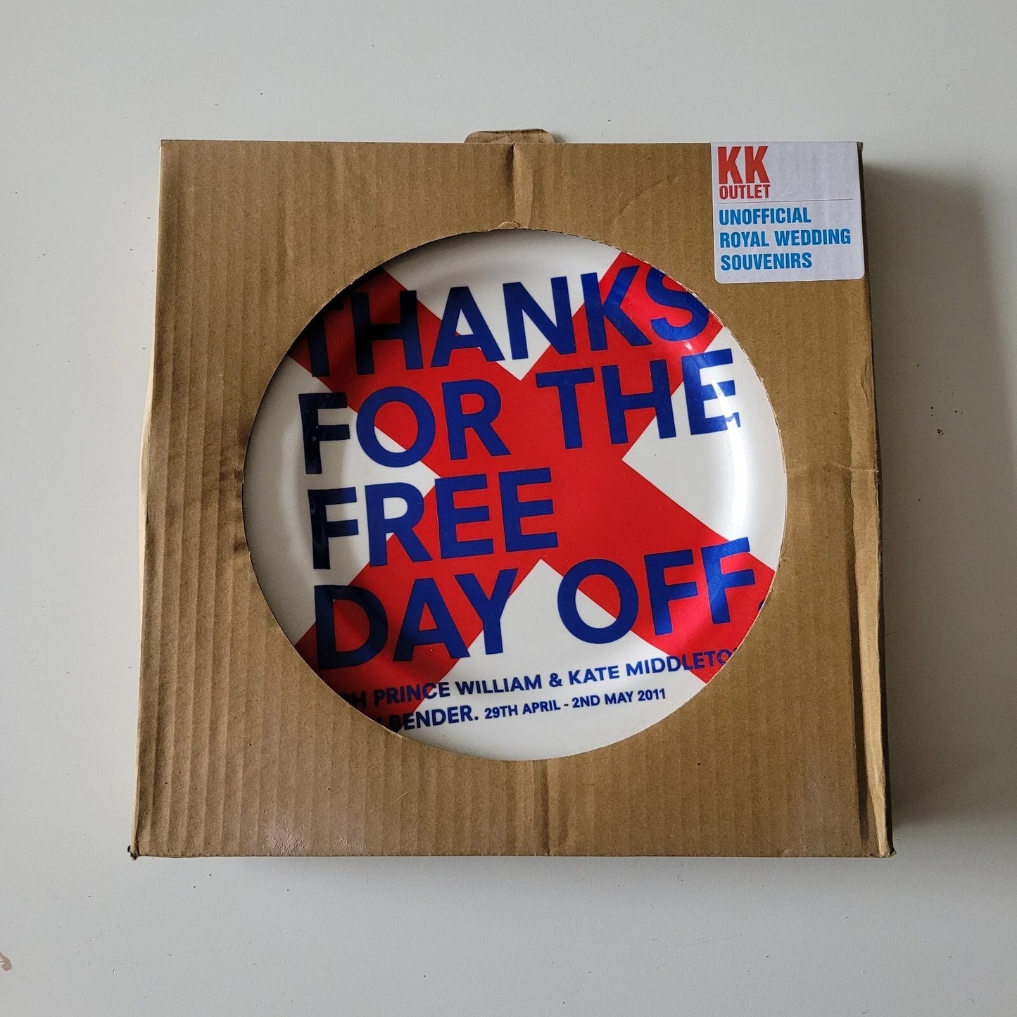 KK Outlet Unofficial Royal Wedding souvenir plate - Thanks For The Free Day Off