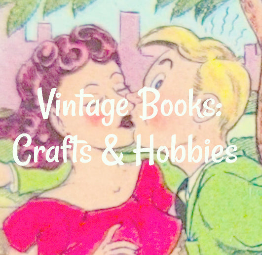 Vintage Books: Crafts & Hobbies