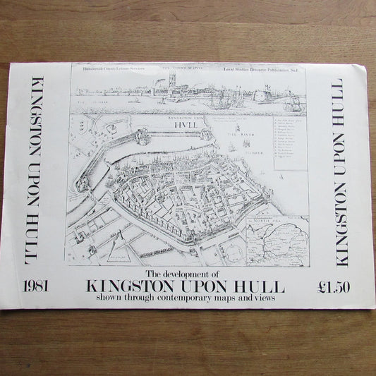 The Development of Kingston Upon Hull shown through contemporary maps & news (Softback, 1981)
