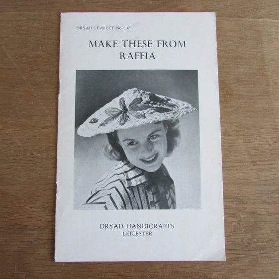 1950s Dryad Handicrafts leaflet No.137: Make These From Raffia