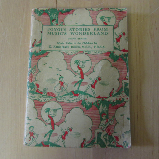 Joyous Stories from Music's Wonderland third series, Music Talks to the Children, 1951 edition