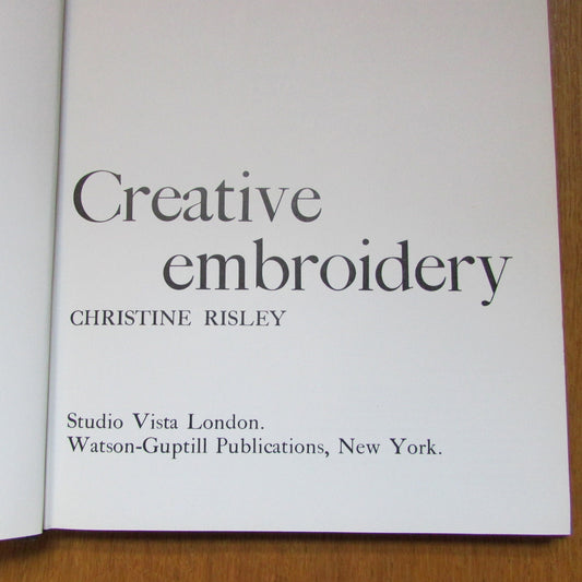 Creative Embroidery, by Christine Risley (Hardback, 1970)