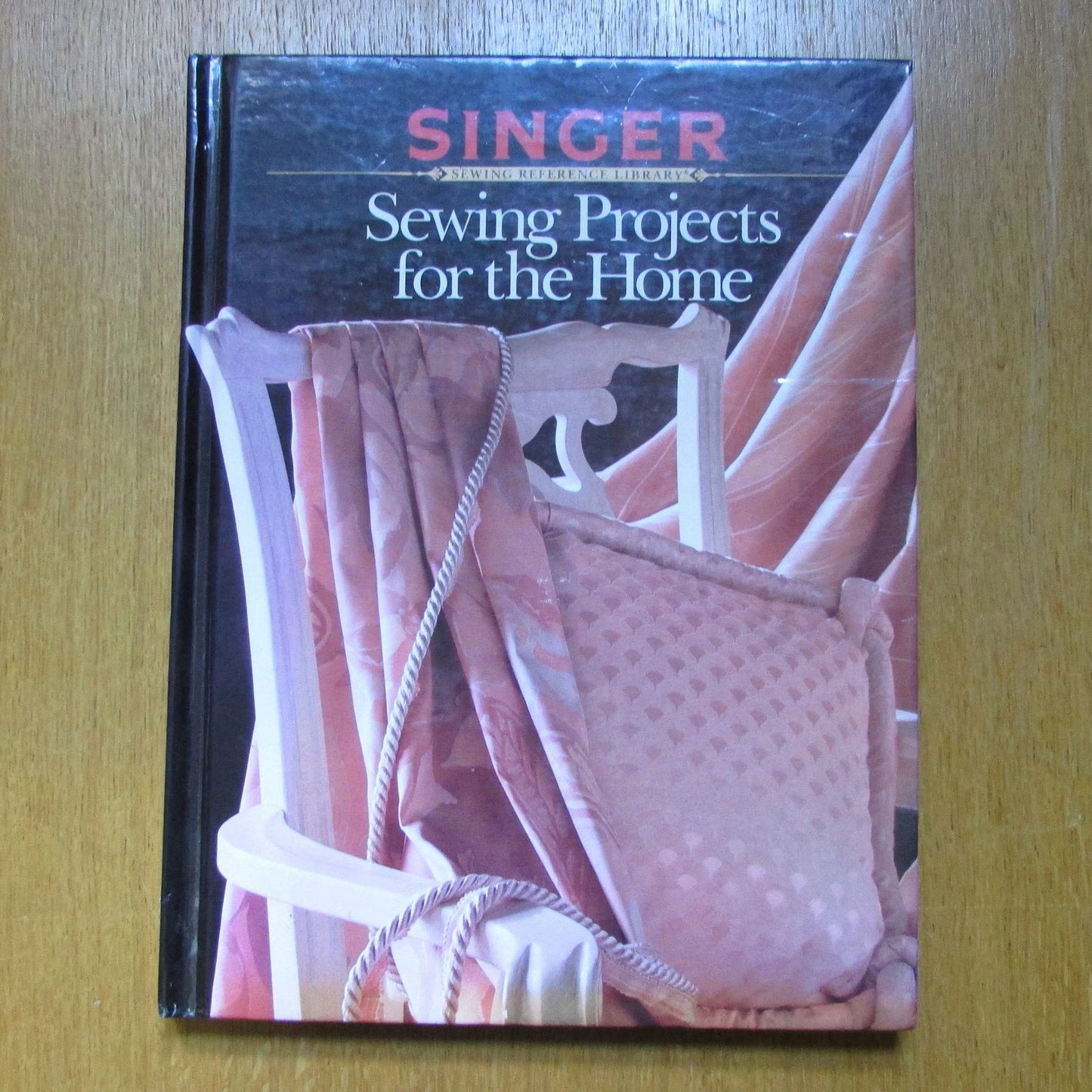Singer Sewing Reference Library: Sewing Projects for The Home (Hardback, 1991)