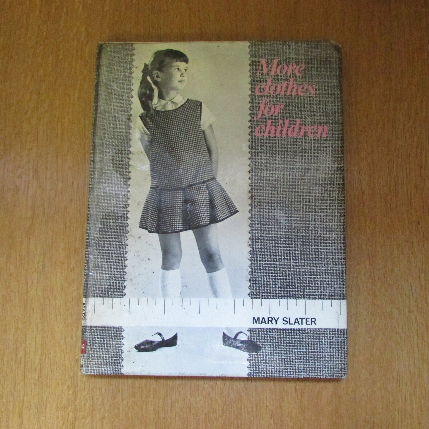 More Clothes for Children pattern book, by Mary Slater (Hardback, 1964)