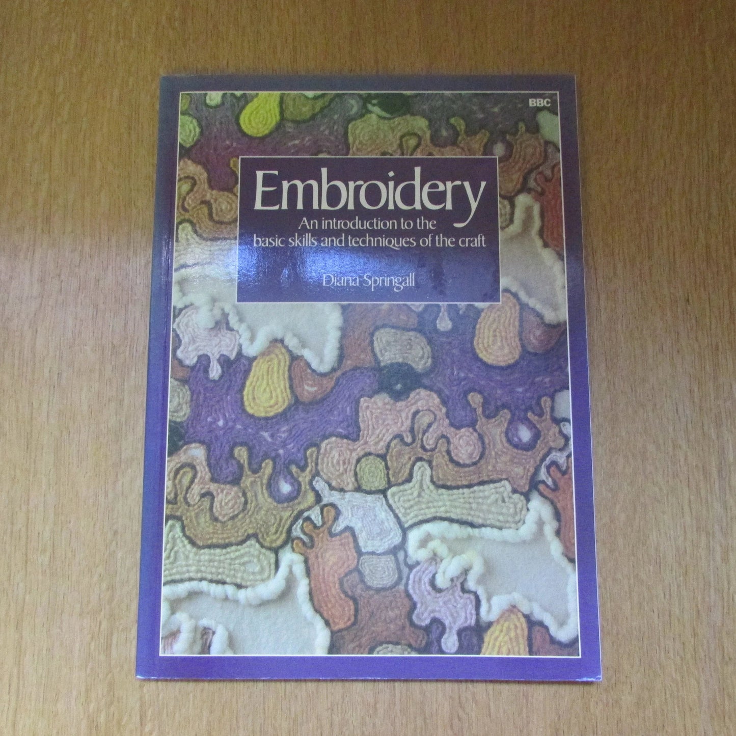 BBC Embroidery: An Introduction to The Basic Skills & Techniques of the Craft, by Diana Springall (Softback, 1980)