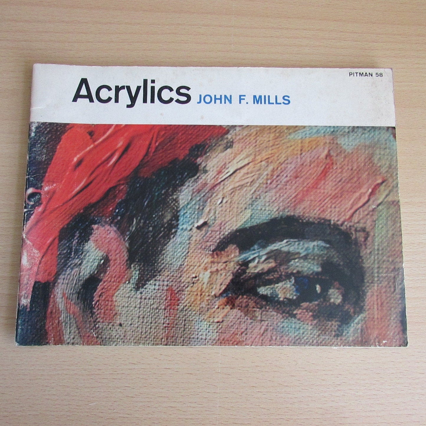 Acrylics, by John F. Mills, Pitman No.58 (Softback, 1967)