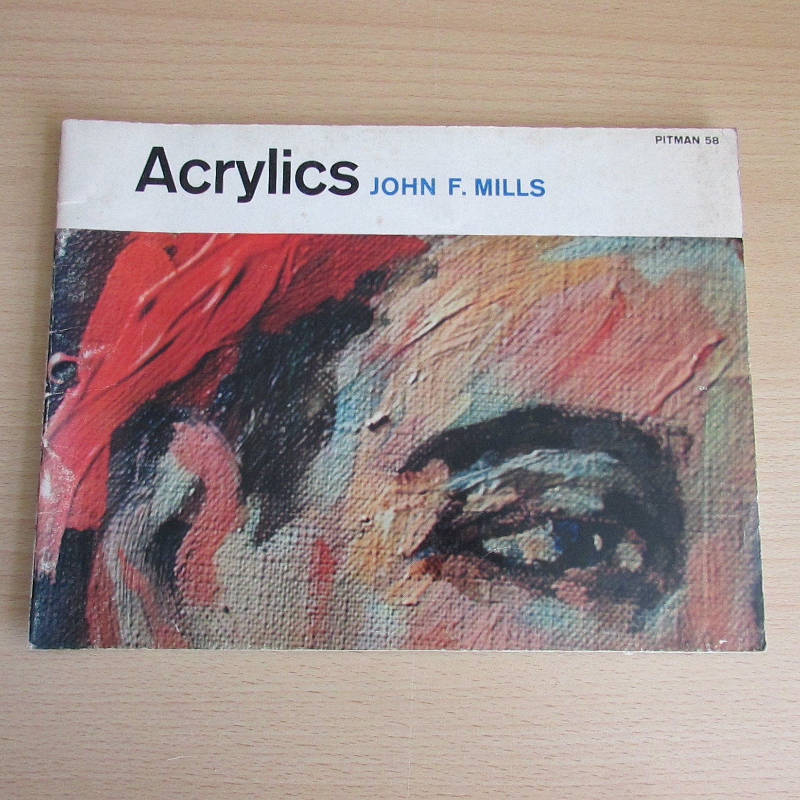 Acrylics, by John F. Mills, Pitman No.58 (Softback, 1967)
