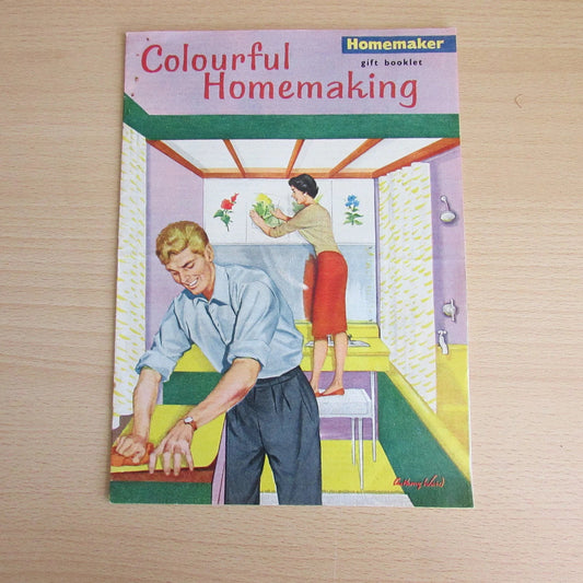 1960 Colourful Homemaking / Homemaker gift booklet, by Anthony Ward