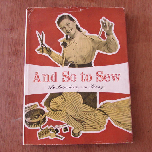 Needlework Development Scheme And So To Sew: An Introduction to Sewing (Hardback, 1963)
