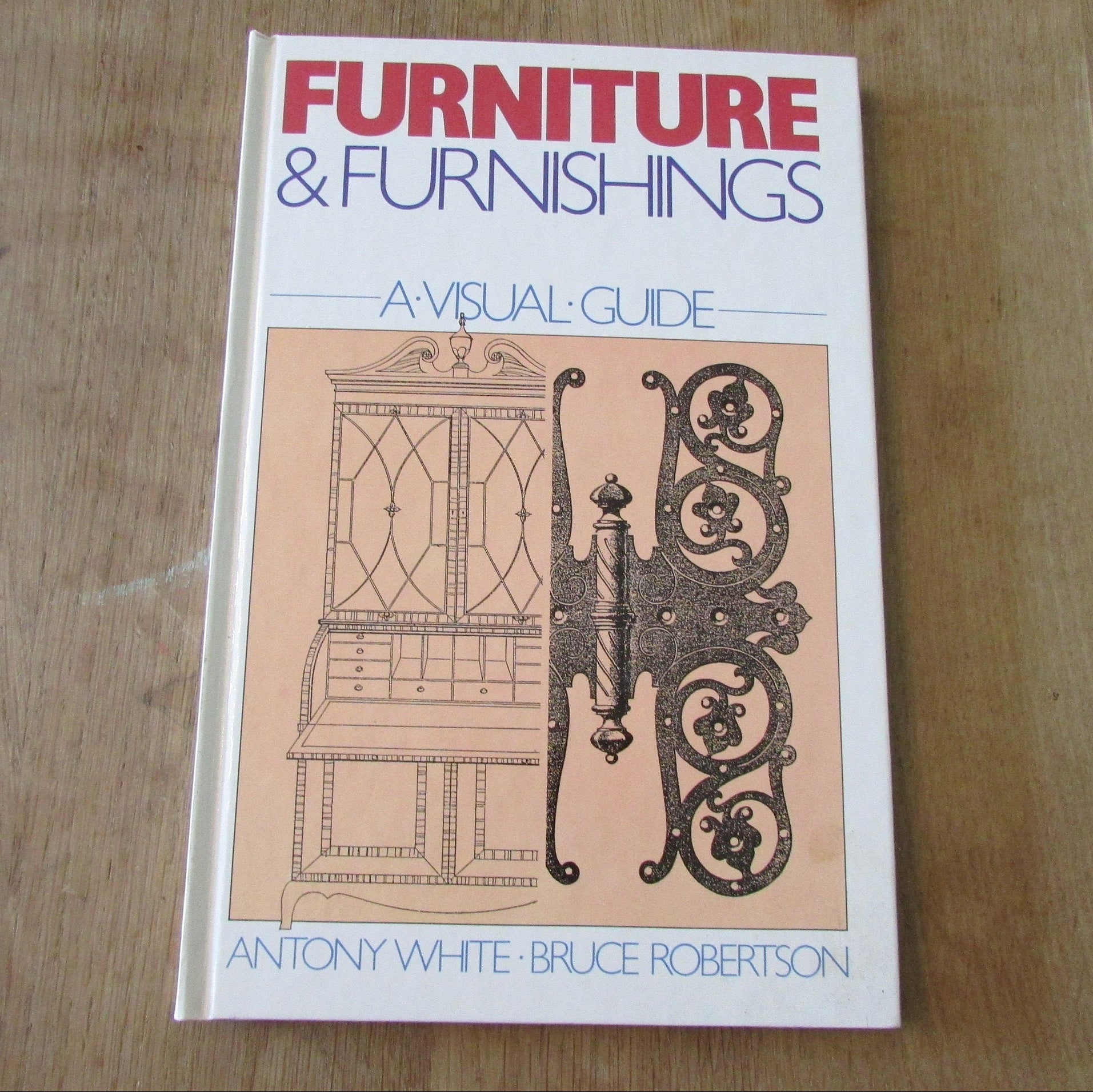 Furniture & Furnishings: A Visual Guide, by Anthony White / Bruce Robertson (Hardback, 1990)