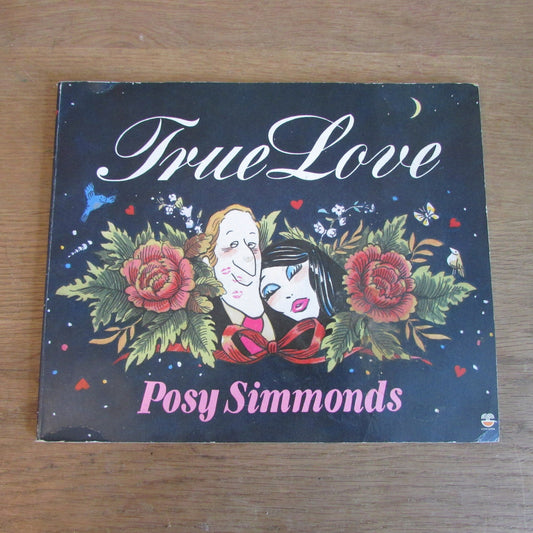 True Love, by Posy Simmonds (Softback, 1983)