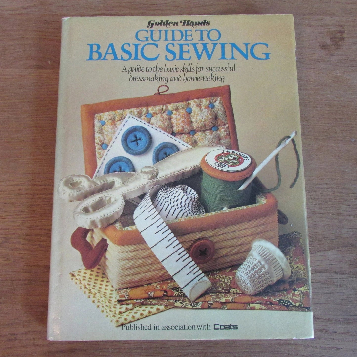 Golden Hands Guide to Basic Sewing... for successful dressmaking & homemaking (Hardback, 1979)