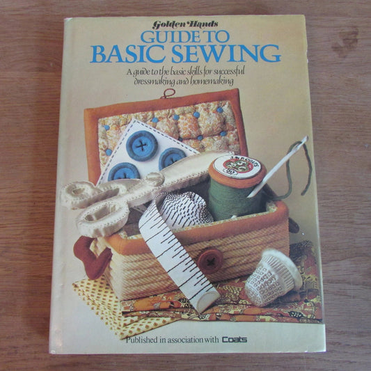 Golden Hands Guide to Basic Sewing... for successful dressmaking & homemaking (Hardback, 1979)