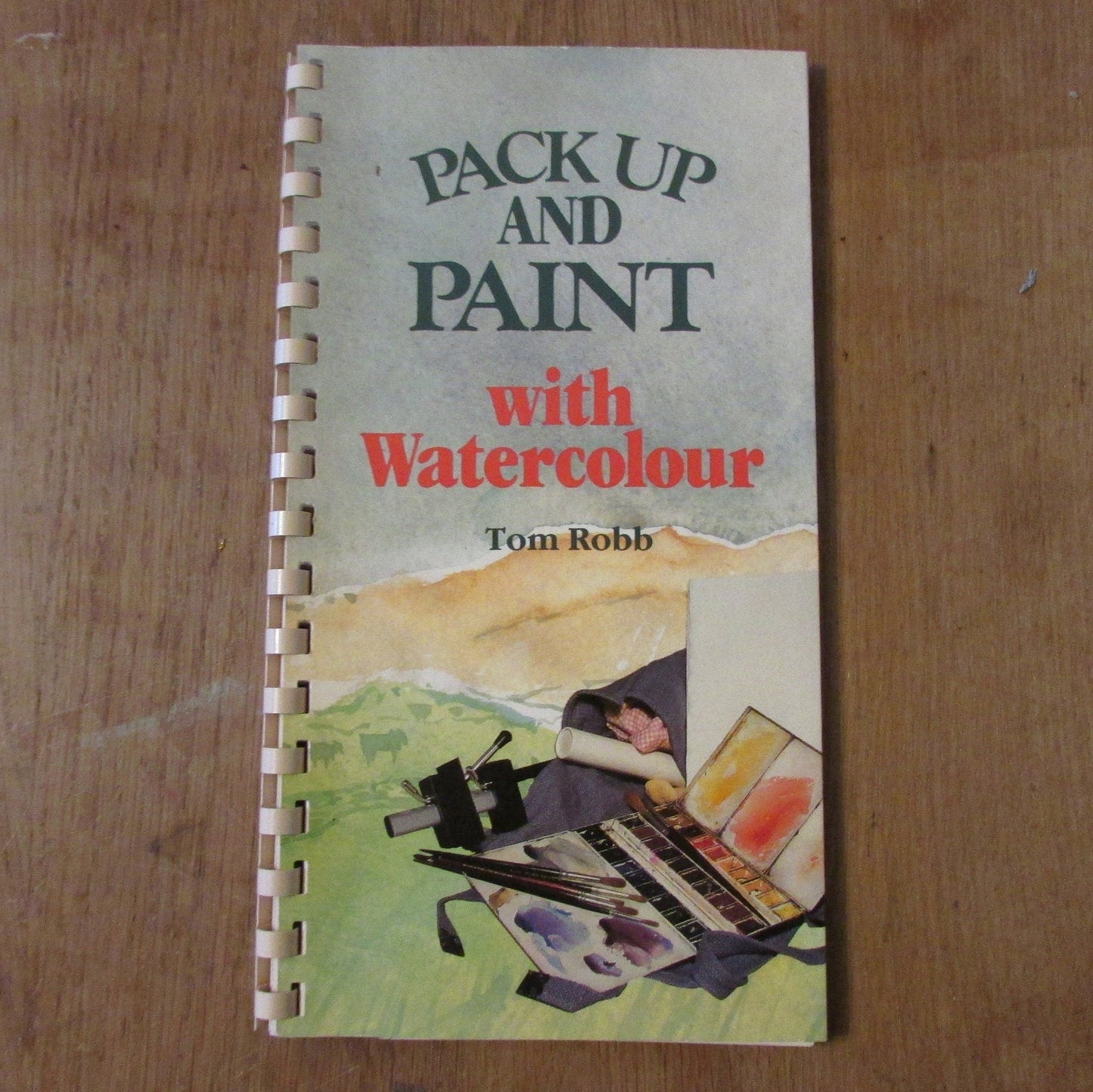 Pack Up and Paint with Watercolour, by Tom Robb (Softback, 1986)