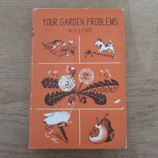 Your Garden Problems, by W. H. Lewis (Hardback, 1965)