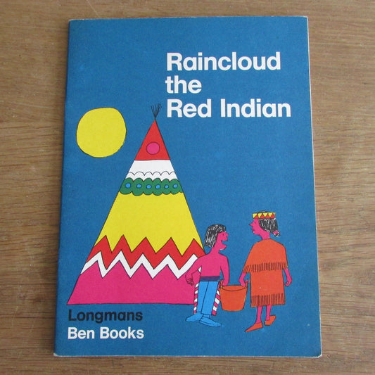 Longmans Ben Books: Raincloud the Red Indian (Softback, 1966)