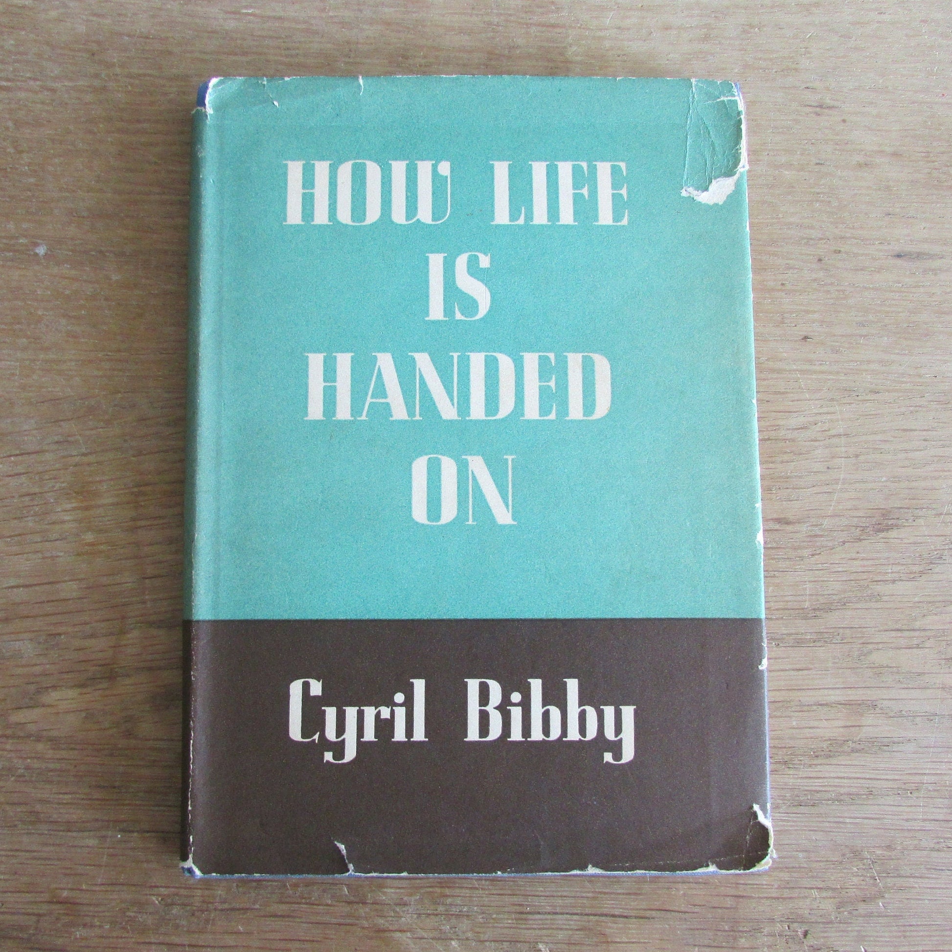 How Life is Handed On, by Cyril Bibby (Hardback, 1946)