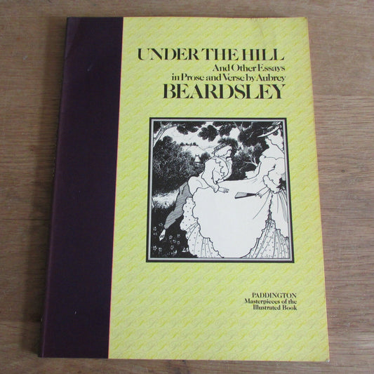 Under The Hill and Other Essays in Prose & Verse, by Aubrey Beasley (Softback, 1977)