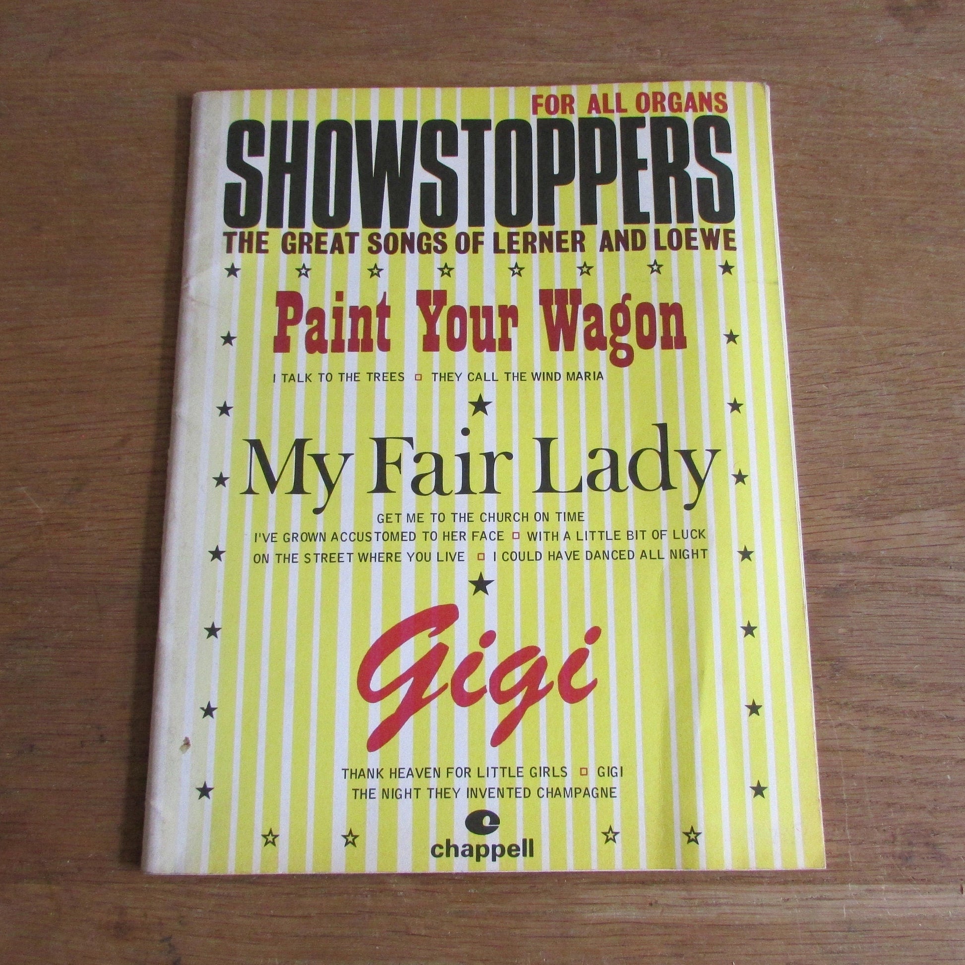 Show Stoppers for all Organs: The Great Songs of Lerner & Loewe - Paint Your Wagon / My Fair Lady / Gigi (Softback, 1960)