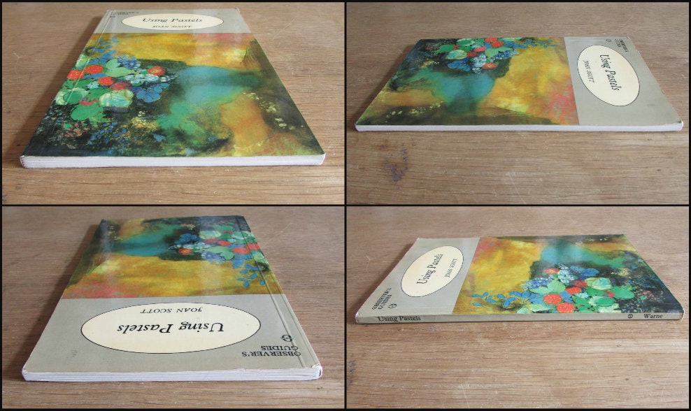 Using Pastels, by Joan Scott (Softback, 1981)