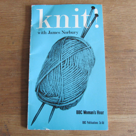 BBC Woman's Hour: Knit! with James Norbury (Softback, 1968)
