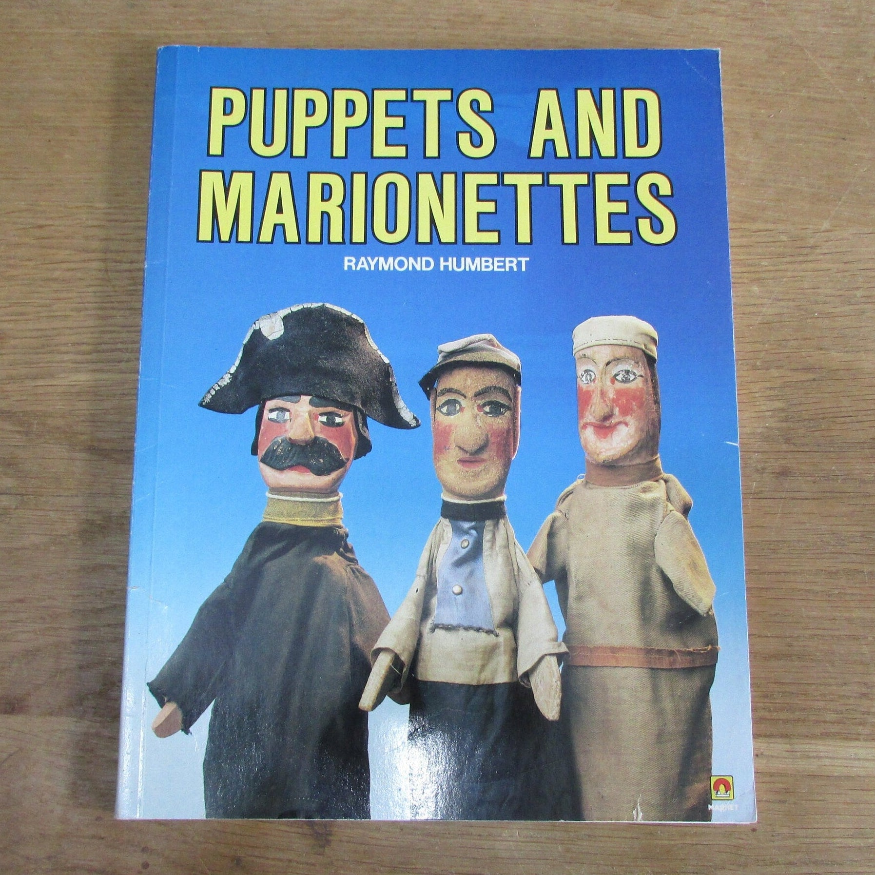Puppets & Marionettes, by Raymond Humbert (Softback, 1988)