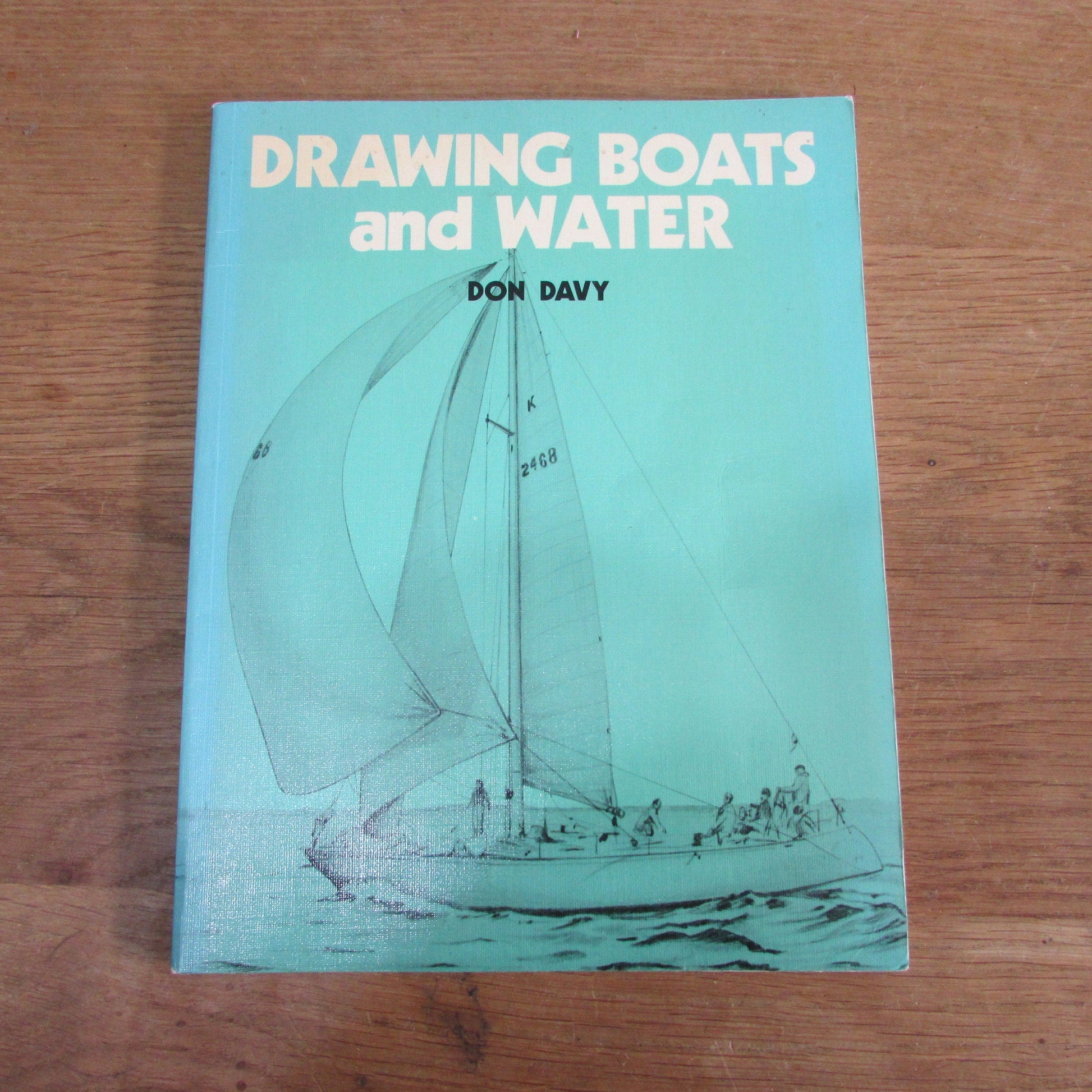 Drawing Boats & Water, by Don Davy (Softback, 1980)