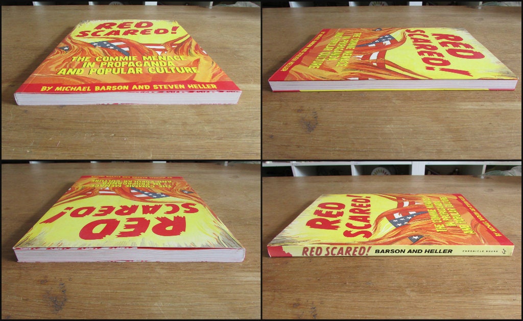 Red Scared! The Commie Menace in Propaganda & Popular Culture, by Micheal Barton, and Steven Heller (Softback, 2001)