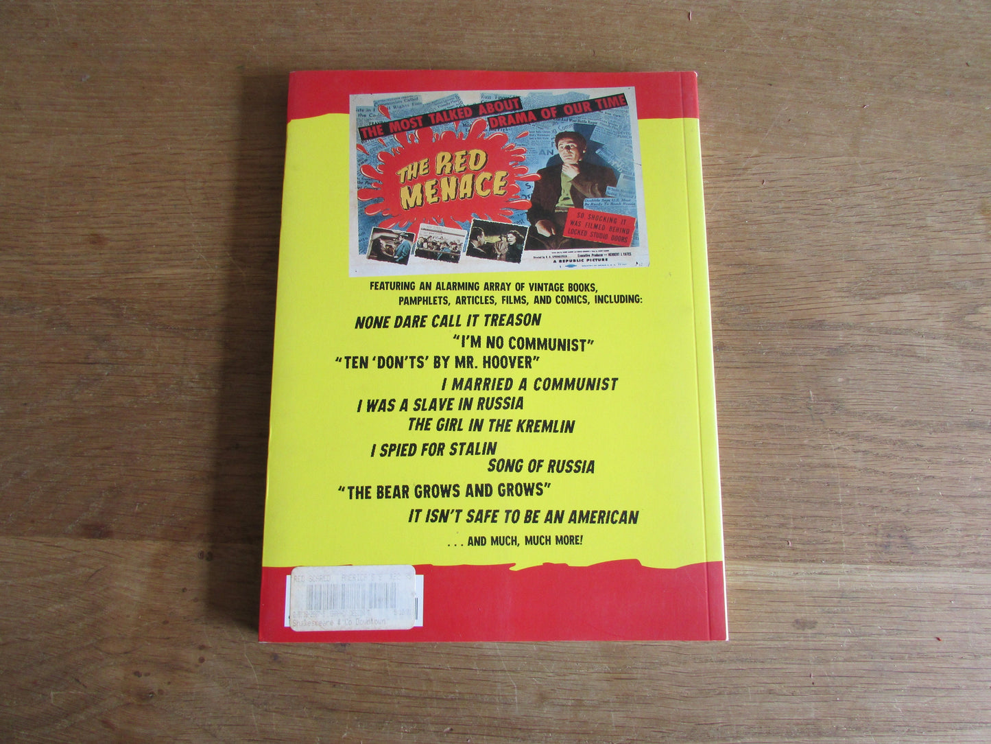 Red Scared! The Commie Menace in Propaganda & Popular Culture, by Micheal Barton, and Steven Heller (Softback, 2001)