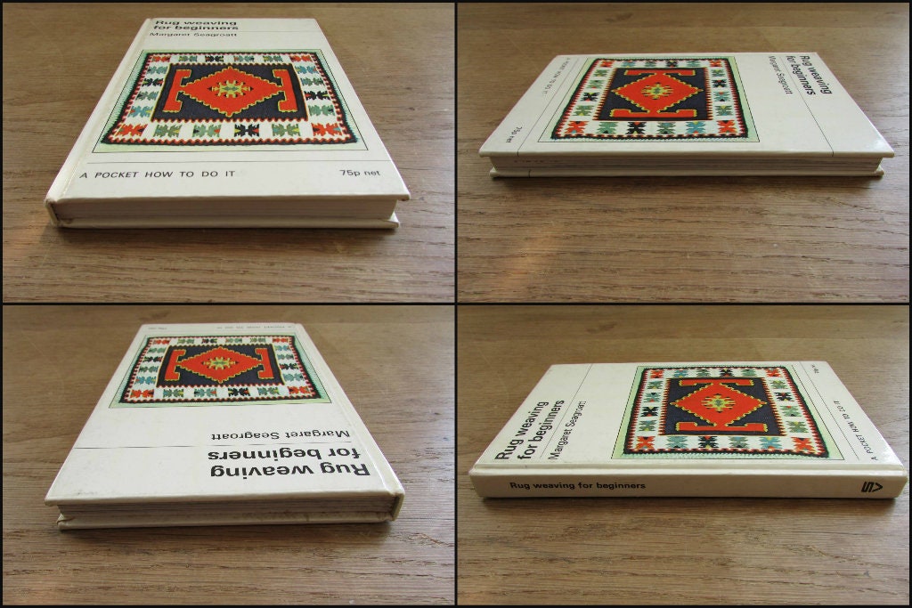 Rug Weaving for Beginners: a pocket how to do it, by Margaret Seagroatt (Hardback, 1971)