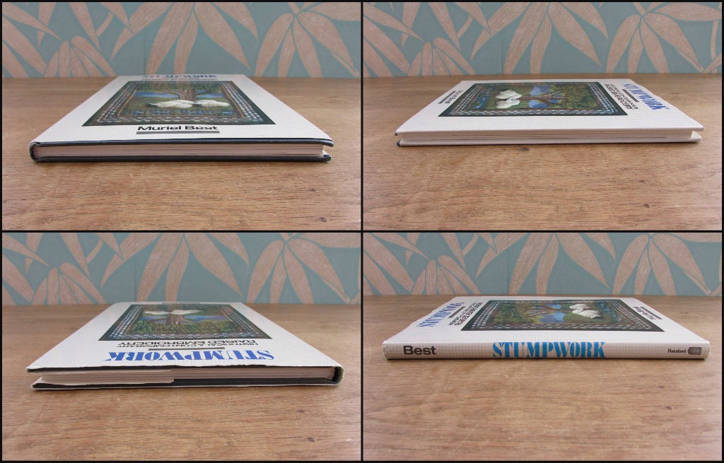 Stumpwork: Historical & Contemporary Raised Embroidery, by Muriel Best (Hardback, 1987)