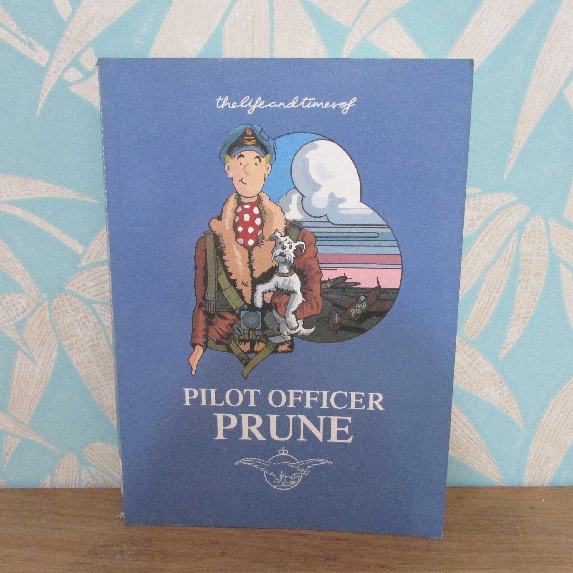 The Life & Times of Pilot Officer Prune, by Tim Hamilton (Softback, 1991)