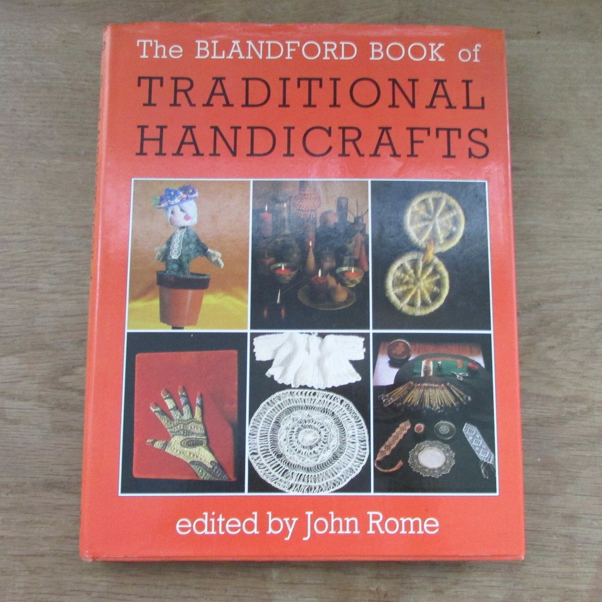 The Blandford Book of Traditional Handicrafts, by John Rome (Hardback, 1981)