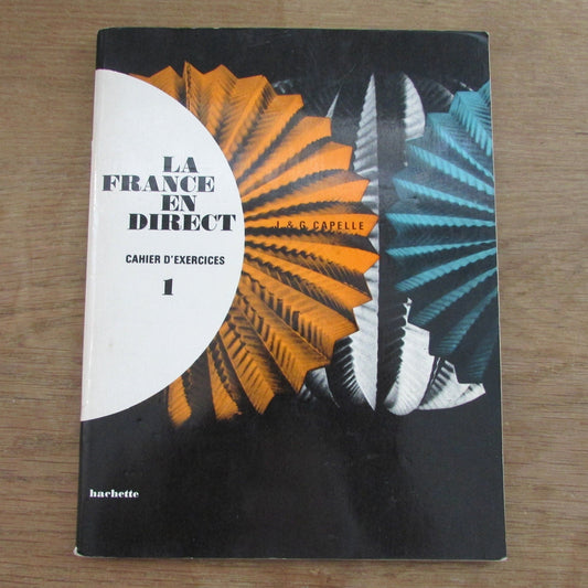La France en Direct Cahier d'Exercises 1, by Janine, & Guy Capelle (Softback, 1969)
