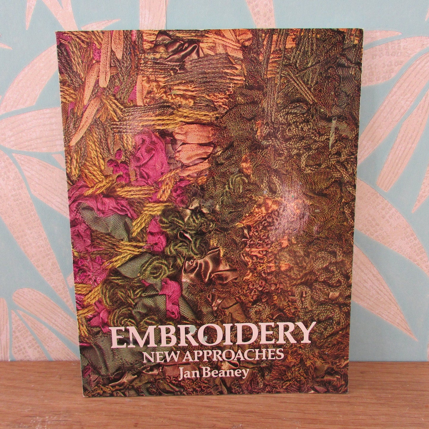 Embroidery New Approaches, by Jan Beaney (Softback, 1980s)