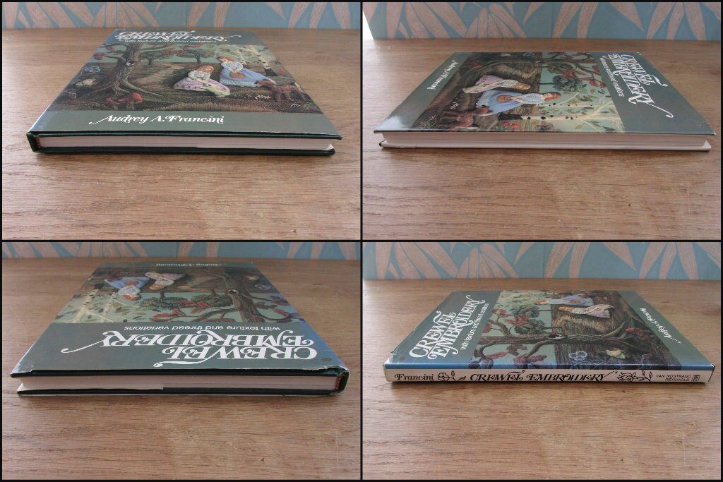 Crewel Embroidery with Texture & Thread Variations, by Audrey A. Francini (Hardback, 1979)