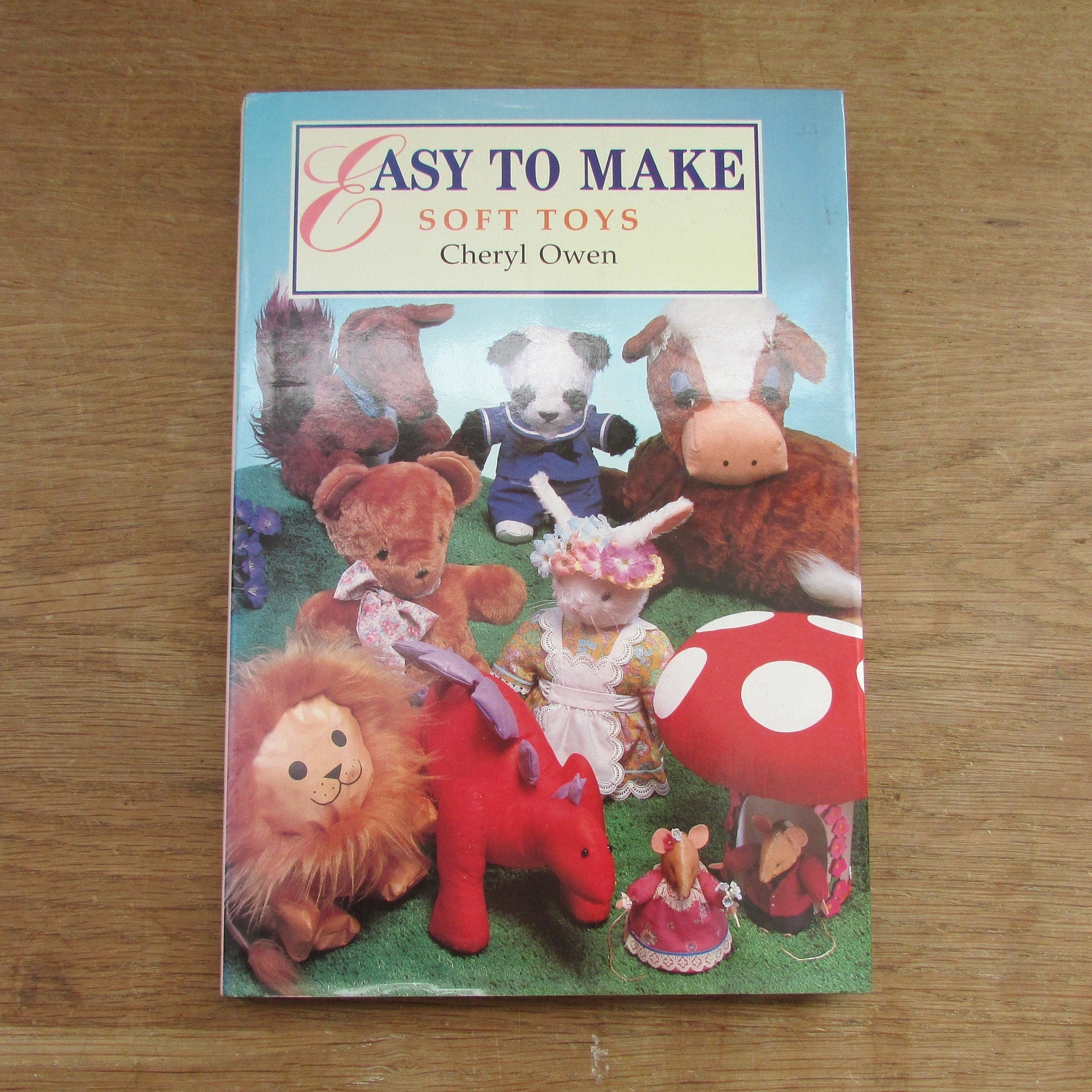 Easy to Make: Soft Toys, by Cheryl Owen (Hardback, 1991)