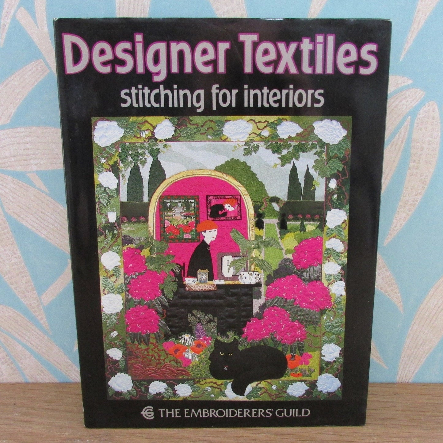The Embroiderers Guild: Designer Textiles - Stitching for Interiors (Hardback, 1987)