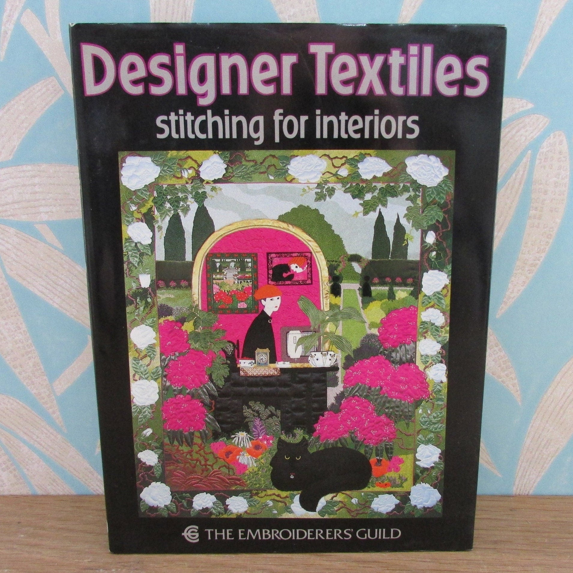 The Embroiderers Guild: Designer Textiles - Stitching for Interiors (Hardback, 1987)