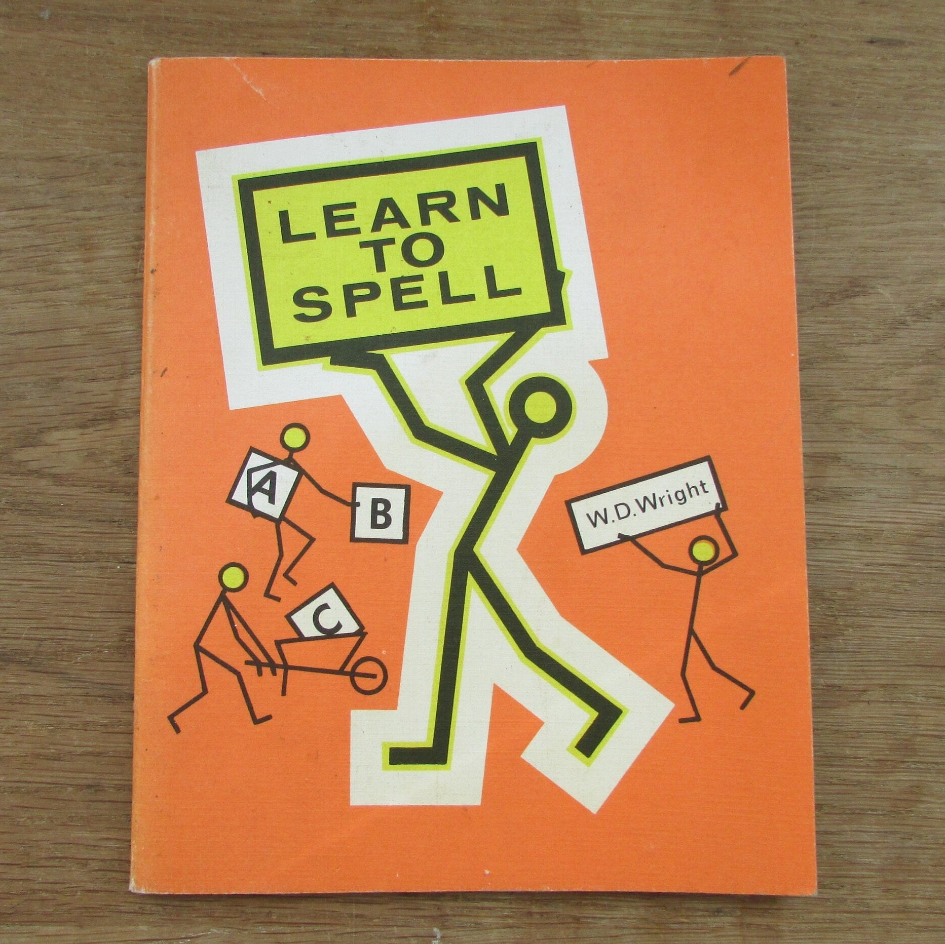 Learn to Spell, by W.D Wright (Softback, 1978)
