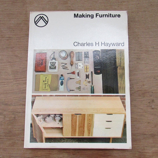 Making Furniture, by Charles H. Hayward (Softback, 1966)