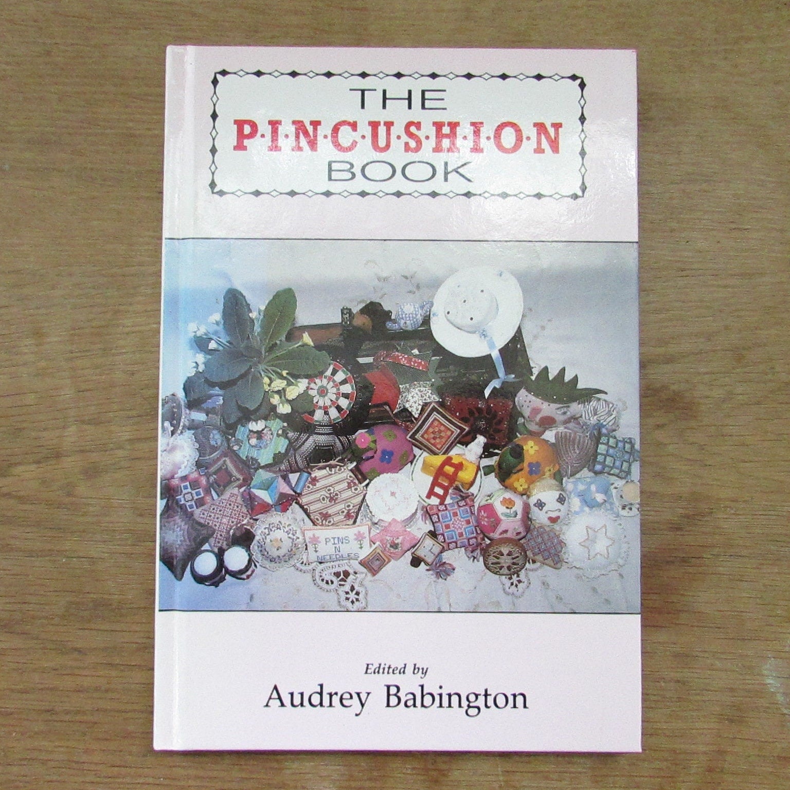 The Pincushion Book, by Audrey Babington (Hardback, 1991)