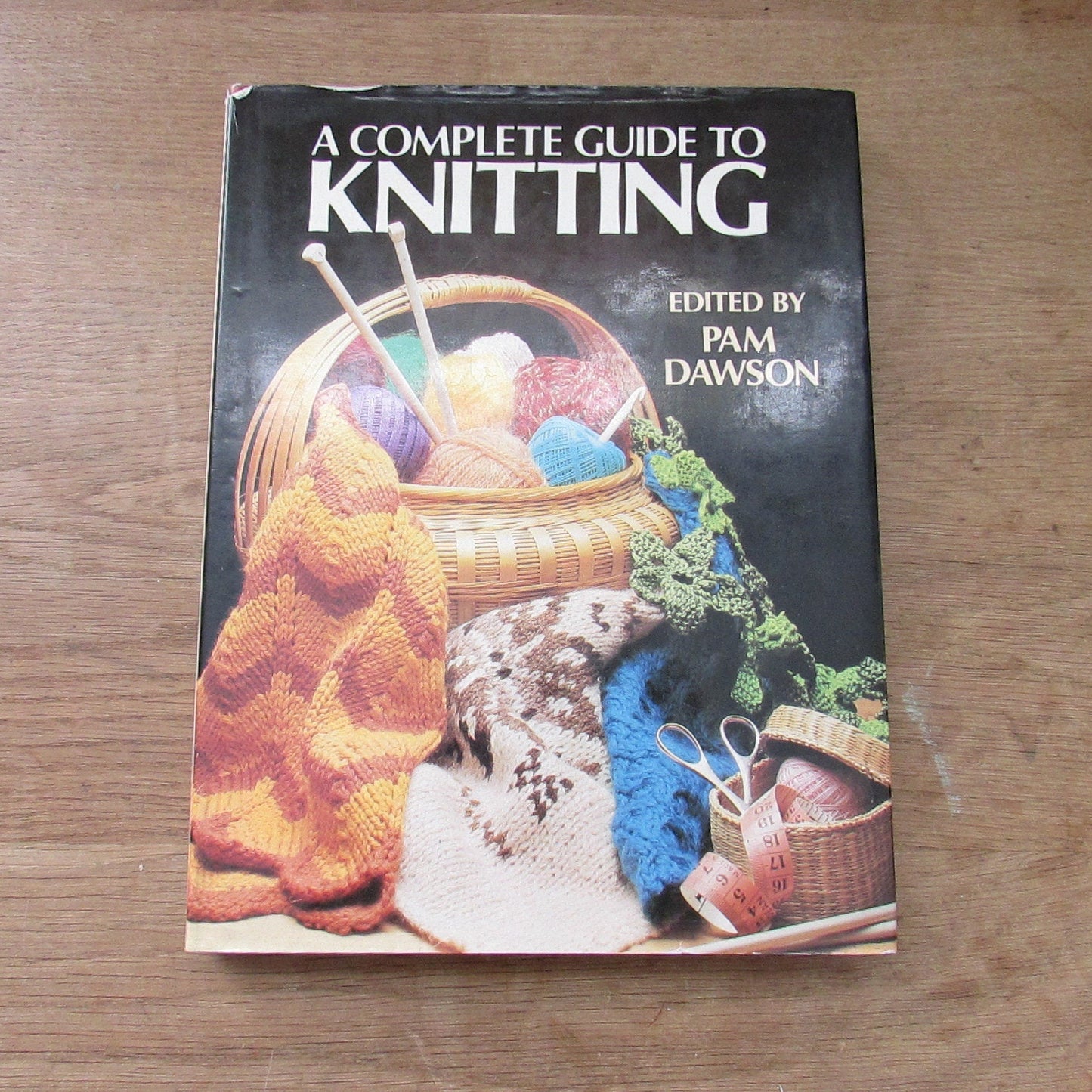 A Complete Guide to Knitting, by Pam Dawson (Hardback, 1981)