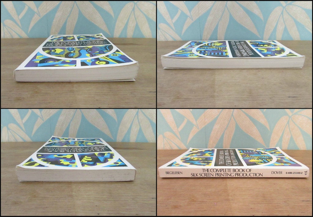 The Complete Book of Silk Screen Printing Production, by J.I Biegeleisen (Softback, 2000)