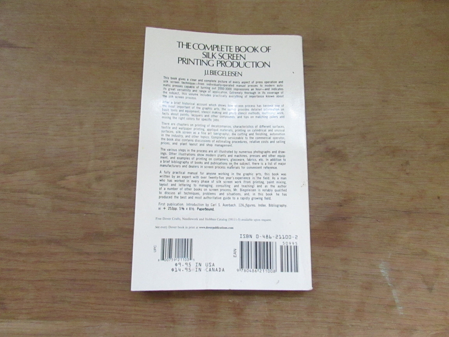 The Complete Book of Silk Screen Printing Production, by J.I Biegeleisen (Softback, 2000)