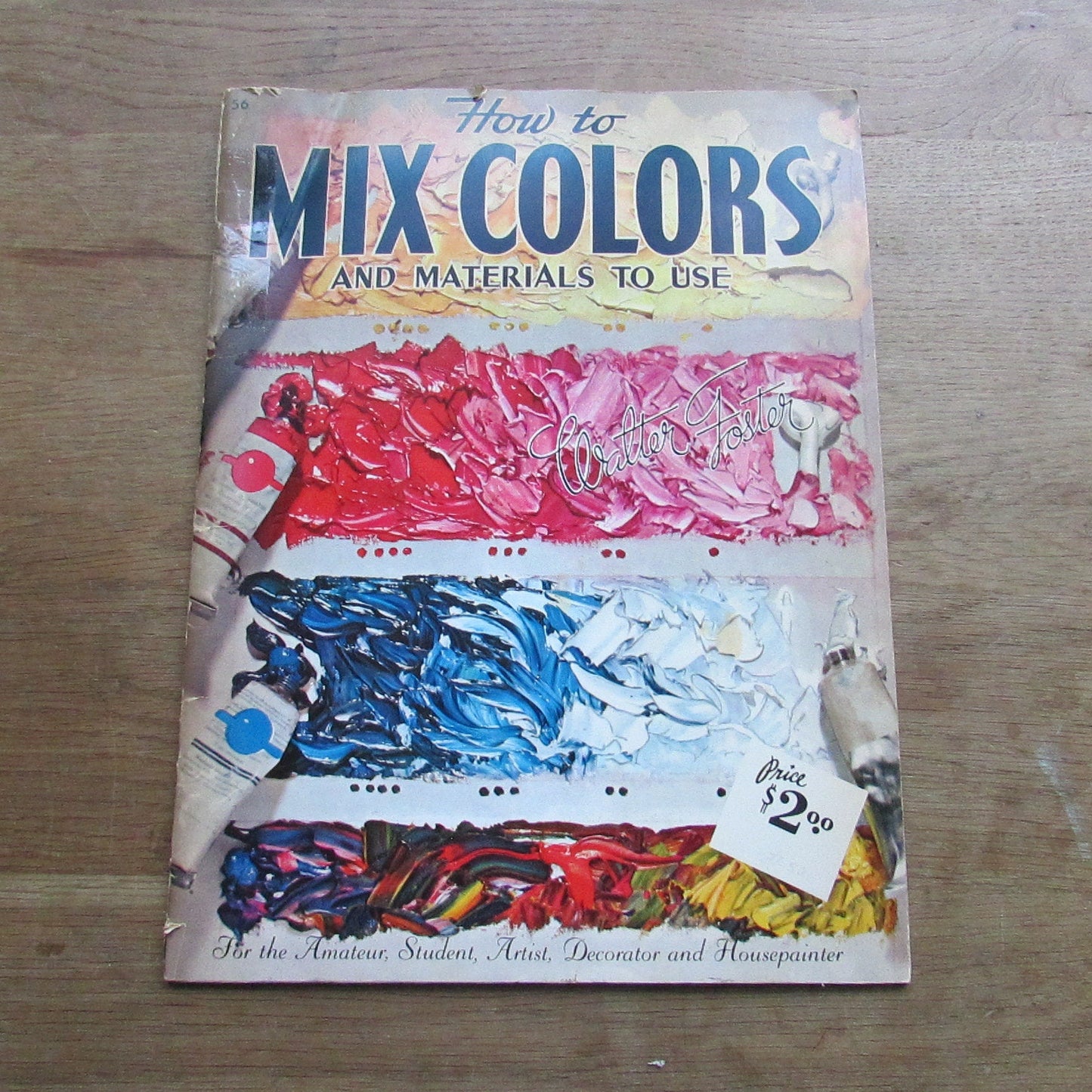 How To Mix Colours and Materials To Use by Walter Foster (Paperback, 1970)