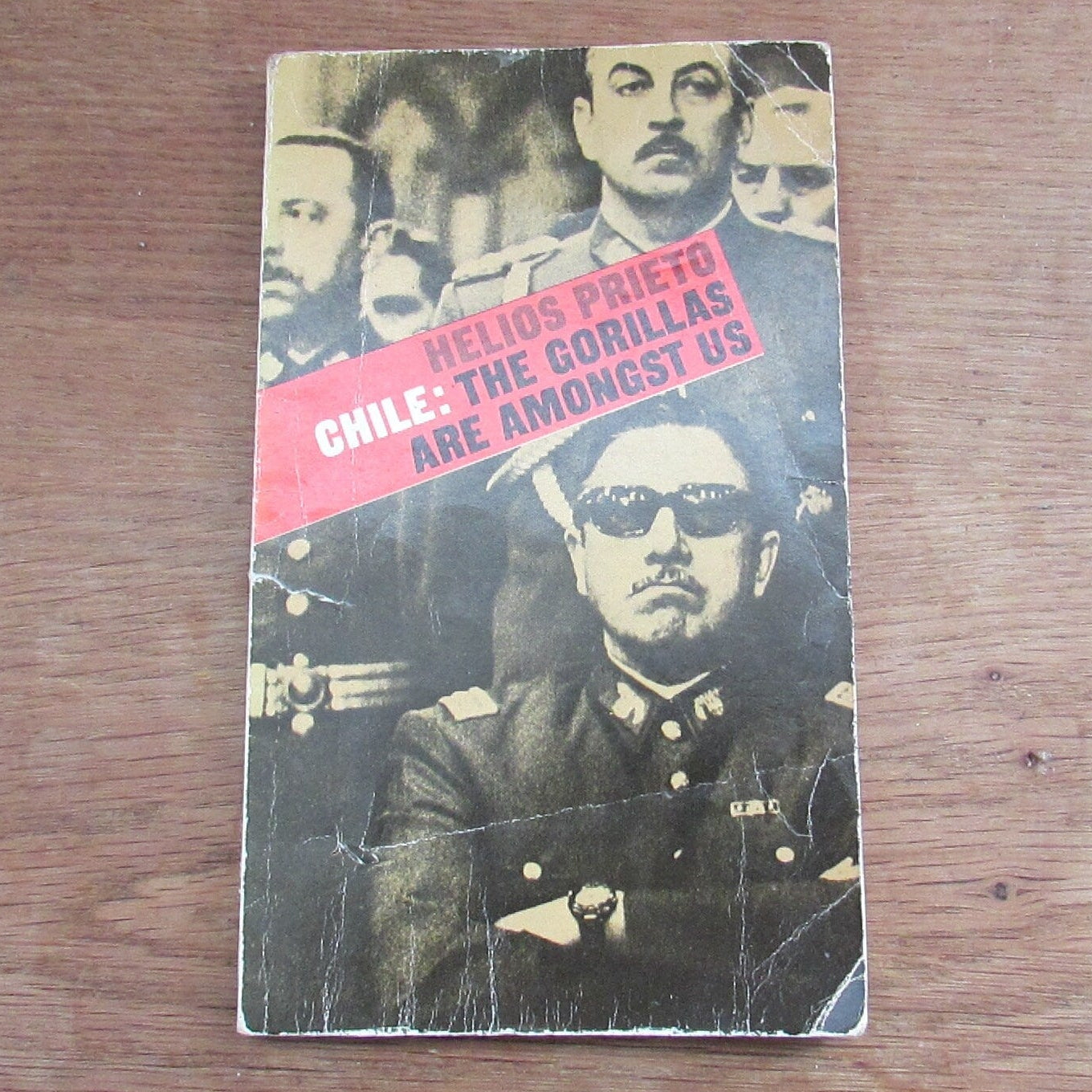 Chile: The Gorillas Are Amongst US, by Helios Prieto (Softback, 1974)