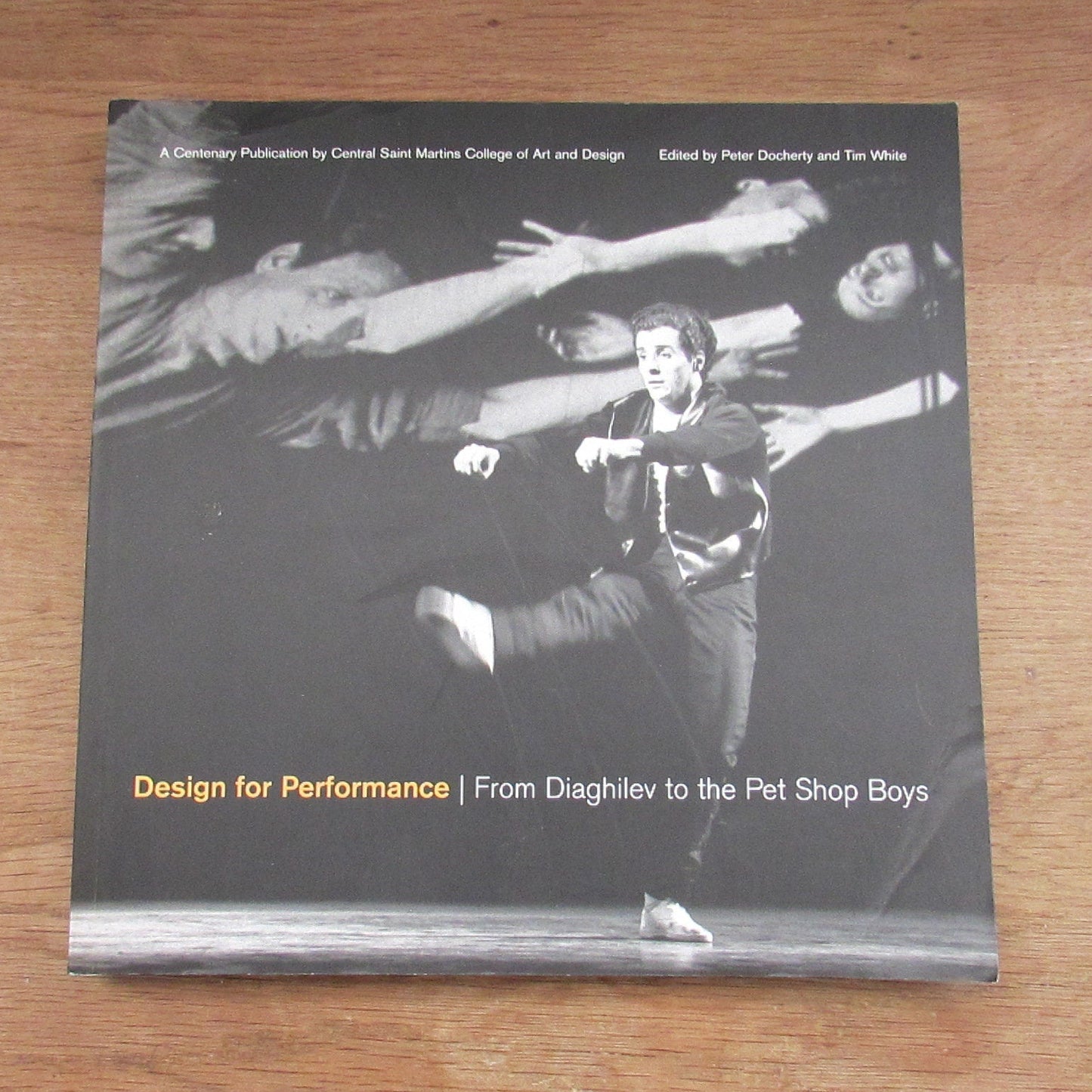 Design for Performance: from Diaghilev to the Pet Shop Boys, by Peter Docherty, & Tim White (Softback, 1996)