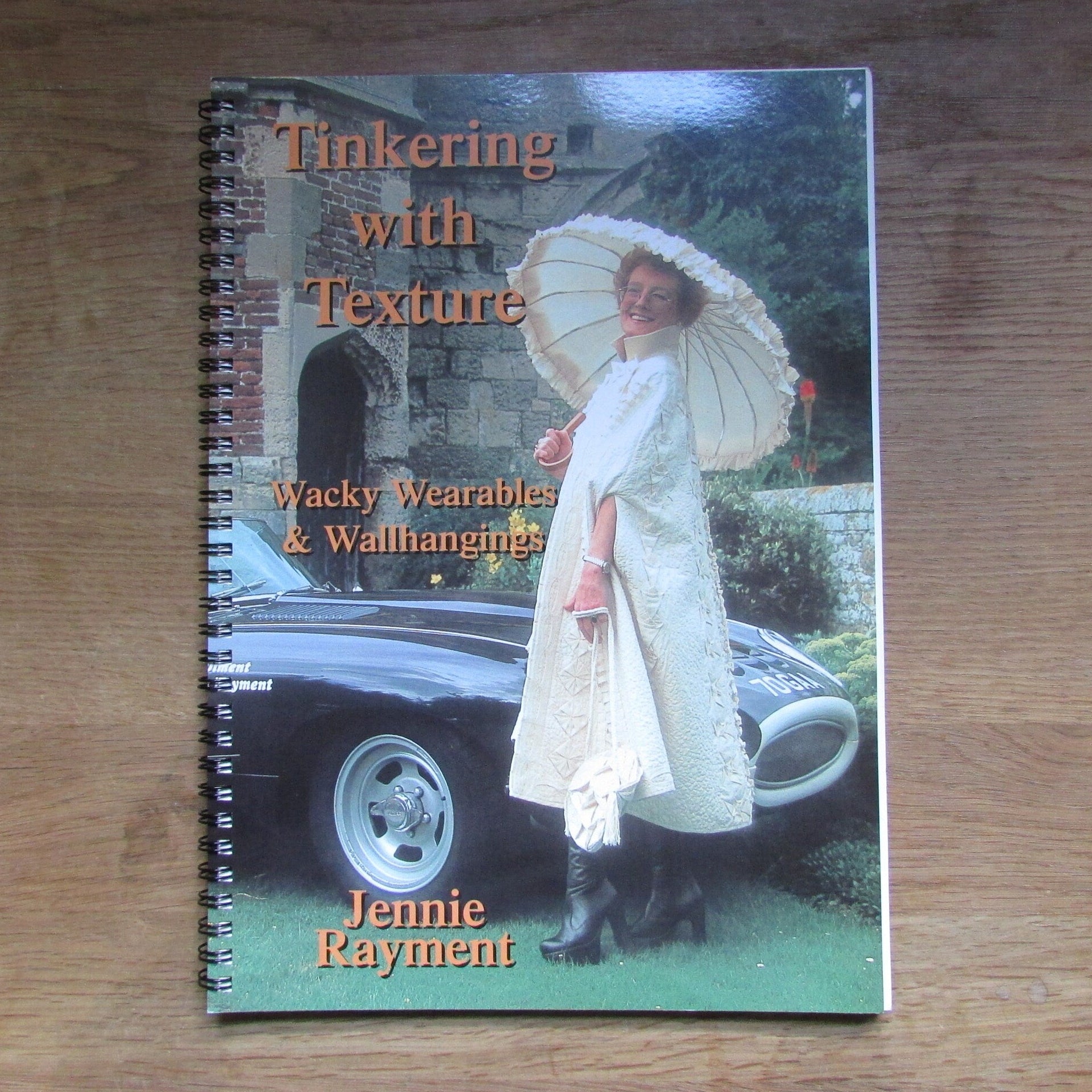 Tinkering with Texture: Wacky Wearables & Wallhangings, by Jennie Rayment (Softback, 2002)
