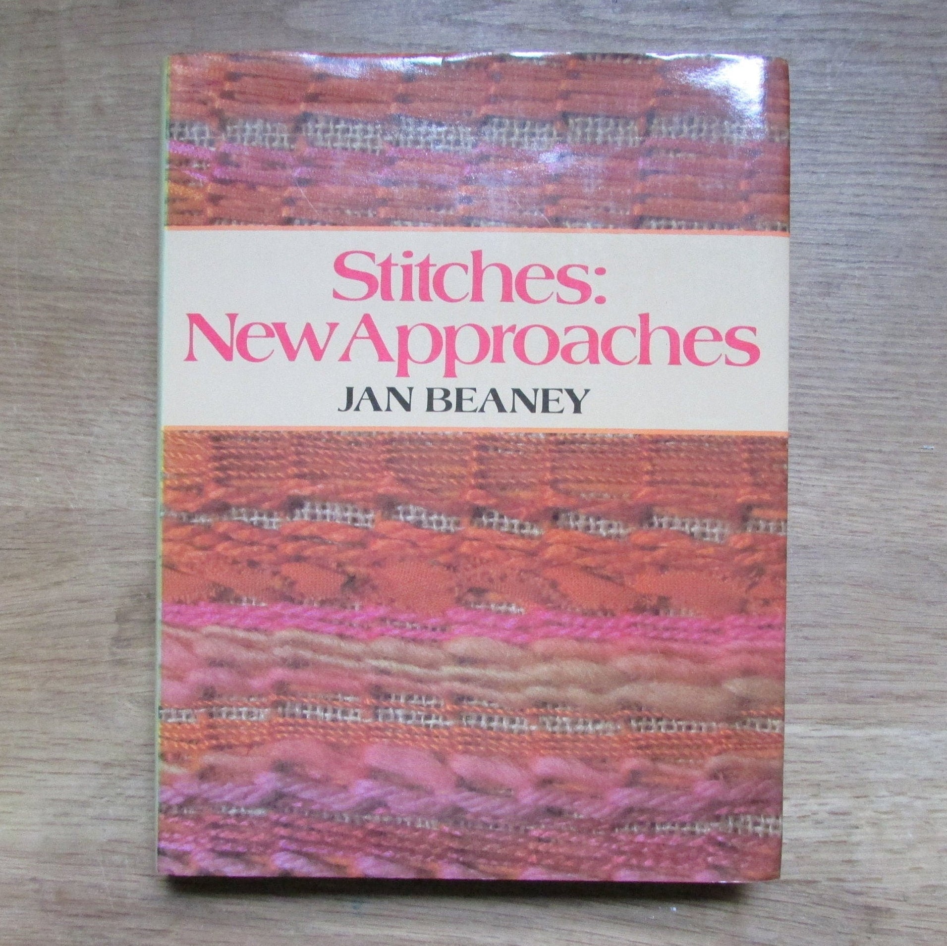 Stitches: New Approaches, by Jan Beaney (Hardback, 1985)